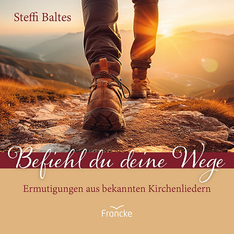 Befiehl du deine Wege - Steffi Baltes