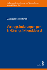 Vertragsänderungen per Erklärungsfiktionsklausel - Markus Edelsbrunner