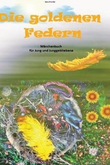 Die goldenen Federn - Ines Franke