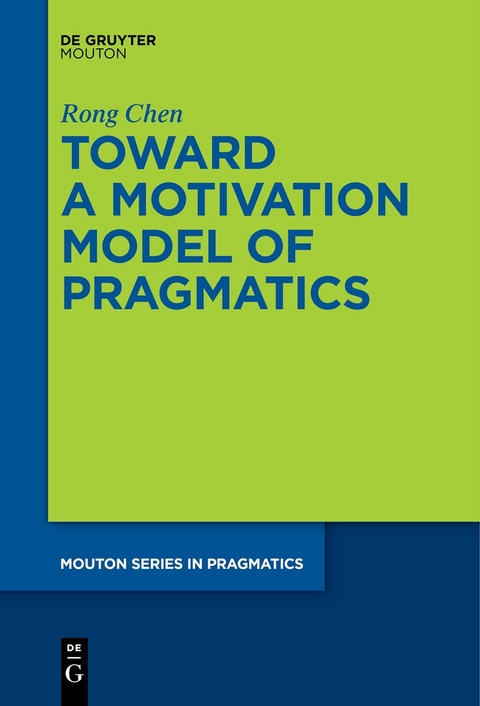 Toward a Motivation Model of Pragmatics - Rong Chen