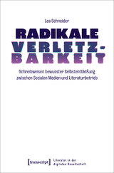 Radikale Verletzbarkeit - Lea Schneider