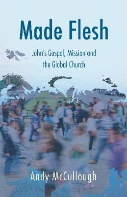 Made Flesh - Andy McCullough