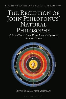 The Reception of John Philoponus’ Natural Philosophy - 