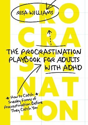 The Procrastination Playbook for Adults with ADHD - Risa Williams