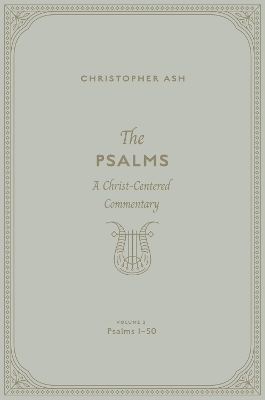 The Psalms - Christopher Ash