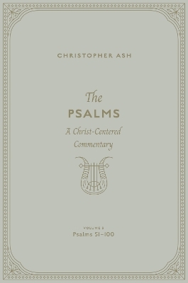 The Psalms - Christopher Ash