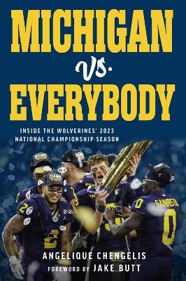 Michigan vs. Everybody - Angelique Chengelis