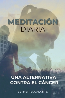 Meditación Diaria - Esther Escalante