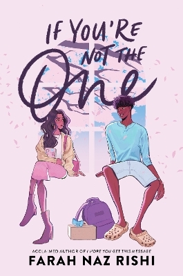 If You're Not the One - Farah Naz Rishi