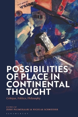 Possibilities of Place in Continental Thought - 