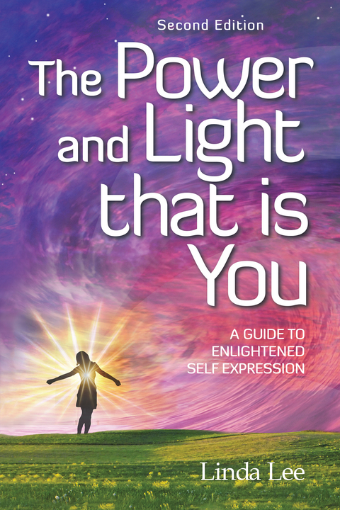 Power and Light That Is You -  Linda Lee