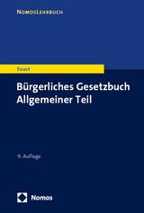 Bürgerliches Gesetzbuch Allgemeiner Teil - Florian Faust