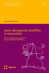 Sozio-ökologische Konflikte in Kolumbien - Ann-Kathrin Volmer