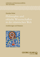 Philosophie und okkulte Wissenschaften in der islamischen Welt - Dorothee Pielow