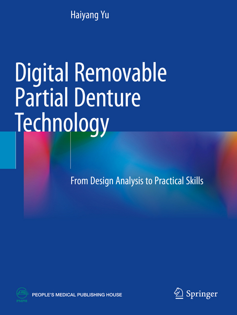 Digital Removable Partial Denture Technology - Haiyang Yu