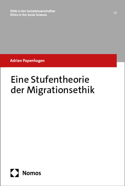 Eine Stufentheorie der Migrationsethik - Adrian Papenhagen