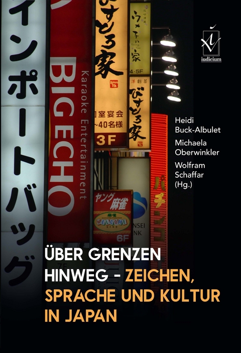 Über Grenzen hinweg – Zeichen, Sprache und Kultur in Japan - 