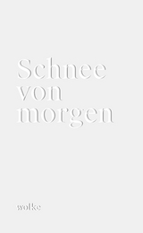 Schnee von morgen - 