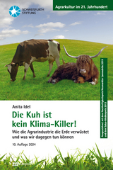 Die Kuh ist kein Klima-Killer! - Anita Idel