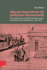 Liberale Honoratioren im politischen Massenmarkt - Mark Willock