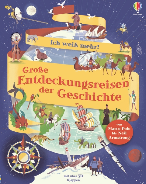 Ich weiß mehr! Große Entdeckungsreisen der Geschichte