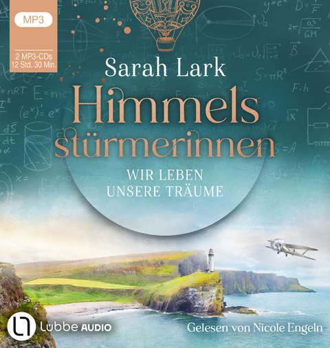 Himmelsstürmerinnen - Wir leben unsere Träume - Sarah Lark