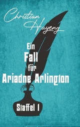 Ein Fall für Ariadne Arlington - Staffel 1 - Christian Huyeng