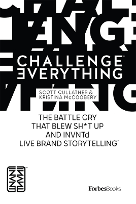 ForbesBooks: Challenge Everything - Scott Cullather, Kristina McCoobery