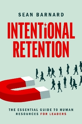 Intentional Retention - Sean Barnard