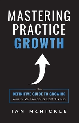 Mastering Practice Growth - Ian McNickle