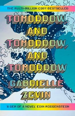 Tomorrow, and Tomorrow, and Tomorrow - Gabrielle Zevin