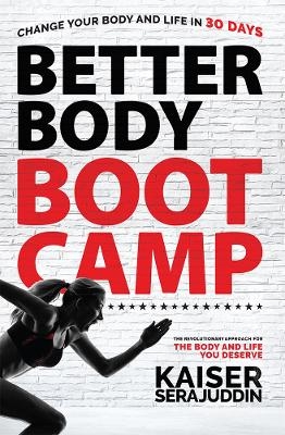 Better Body Bootcamp - Kaiser Serajuddin