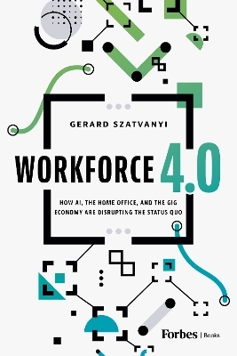 Workforce 4.0 - Gerard Szatvanyi