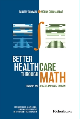 Better Healthcare Through Math - Sanjeev Agrawal, Mohan Giridharadas