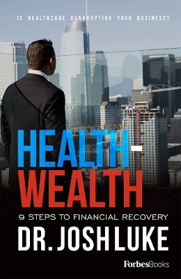 Health - Wealth - Josh Luke