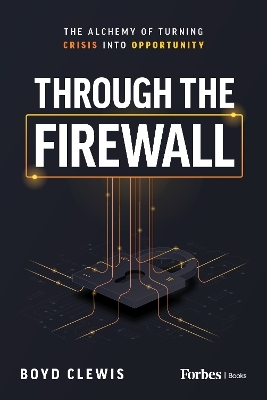 Through the Firewall - Boyd Clewis