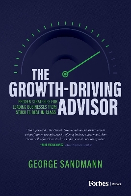 The Growth-Driving Advisor - George Sandmann