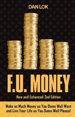 F.U. Money - Dan Lok