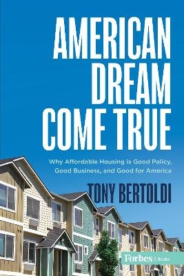 American Dream Come True - Tony Bertoldi