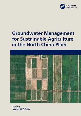 Groundwater Management for Sustainable Agriculture in the North China Plain - 