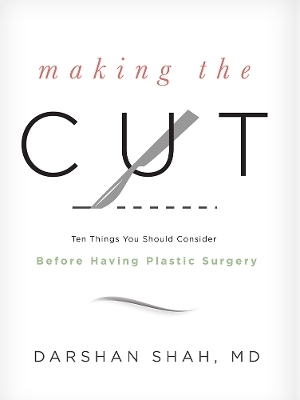 Making The Cut - Dr. Darshan Shah