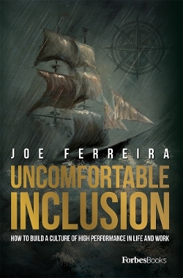 Uncomfortable Inclusion - Joe Ferreira