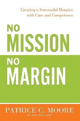 No Mission, No Margin - Patrice C. Moore