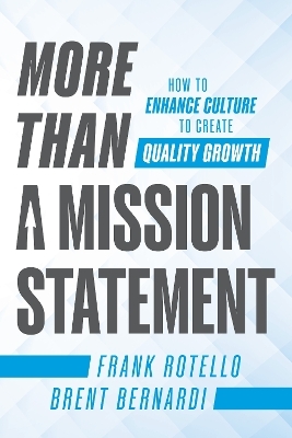 More Than a Mission Statement - Frank Rotello, Brent Bernardi