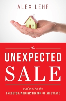 The Unexpected Sale - Alex Lehr