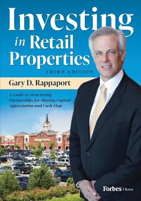 Investing in Retail Properties - Gary D. Rappaport