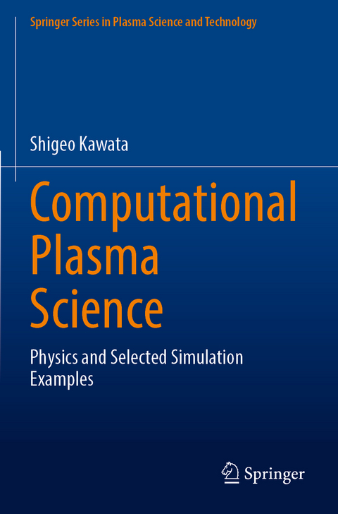 Computational Plasma Science - Shigeo Kawata