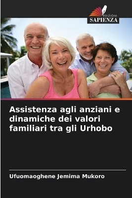 Assistenza agli anziani e dinamiche dei valori familiari tra gli Urhobo - Ufuomaoghene Jemima Mukoro