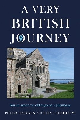 A Very British Journey - Peter Hadden, Iain Chisholm