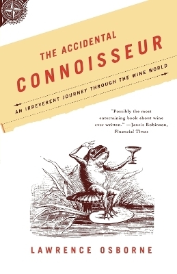 The Accidental Connoisseur - Lawrence Osborne